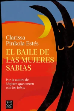 Espiritualidad*Ediciones B El baile de las mujeres sabias