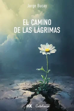 Autoayuda*Catalonia El camino de las lágrimas