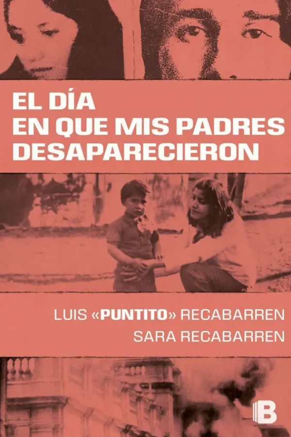 Biografías*Ediciones B El día que mis padres desaparecieron