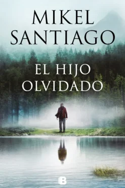 Novela Negra, Policial, Terror*Ediciones B El hijo olvidado