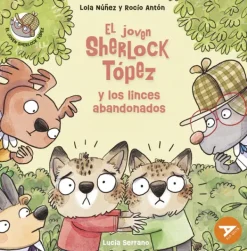 Animales Y Naturaleza*Edelvives El joven Sherlock Tópez y los linces abandonados
