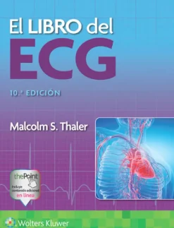 Ciencias De La Salud*Lippincott W u0026 W El libro del ECG 10ª Ed.