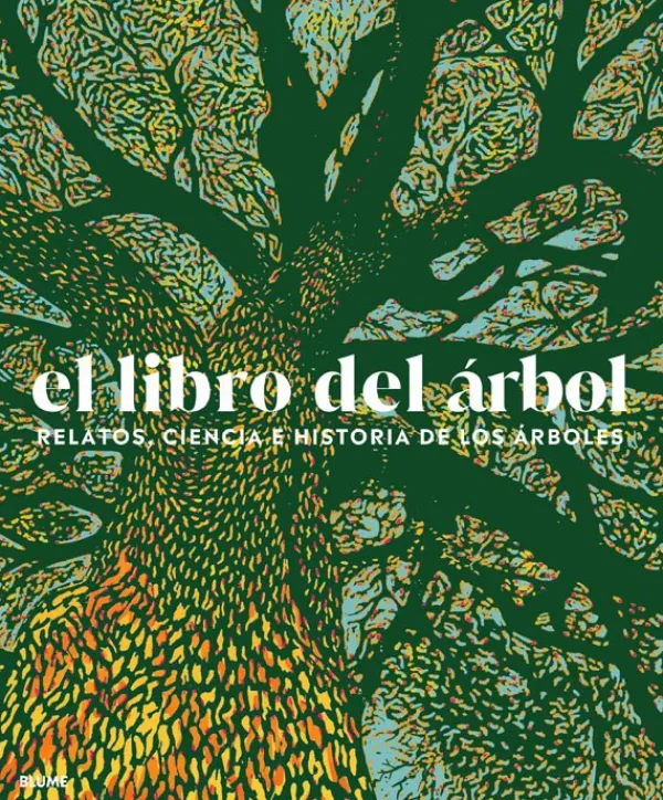 Arboles Y Plantas*Blume El libro del árbol