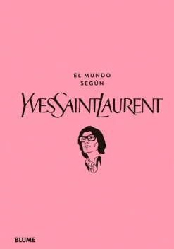 Moda*Blume El mundo según Yves Saint Laurent