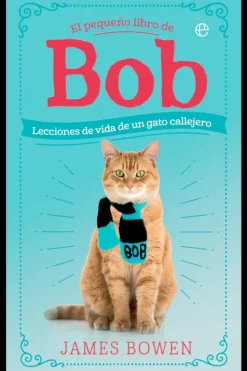 Autoayuda*La Esfera El pequeño libro de Bob. Lecciones de vida de un gato callejero