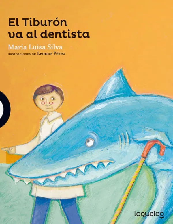 Mayor A 3 Años*Loqueleo El tiburón va al dentista