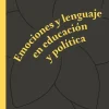 Actualidad Y Ensayo Filosófico*Paidós Emociones y lenguaje en educación y política
