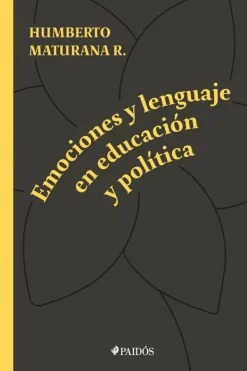 Actualidad Y Ensayo Filosófico*Paidós Emociones y lenguaje en educación y política