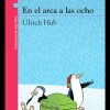 Mayor A 6 Años*Literatura Norma En el arca a las ocho