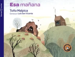 Mayor A 6 Años*Literatura Norma Esa mañana