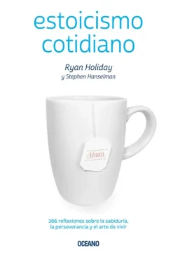 Liderazgo Y Empresa*Océano Estoicismo cotidiano