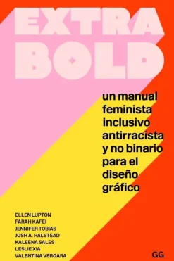 Diseño Gráfico*Gustavo Gili Extra bold. un manual feminista inclusivo antirracista y no binario pa