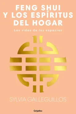 Diseño De Interiores*Grijalbo Feng Shui, los espiritus de las casas