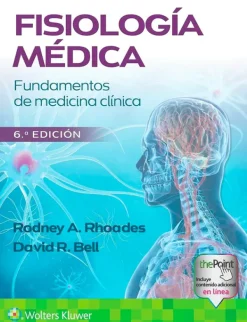 Ciencias De La Salud*Lippincott W u0026 W Fisiología médica 6ª Ed. Fundamentos de medicina clínica