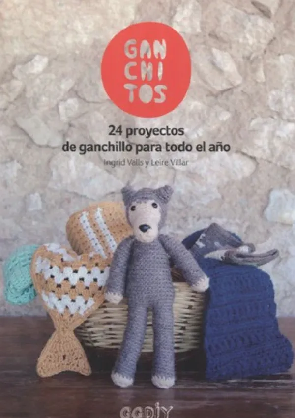 Técnicas De Tejido*Gustavo Gili Ganchitos. 24 proyectos de ganchillo para todo el año