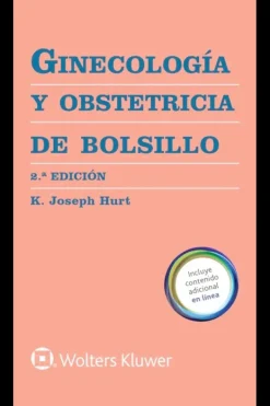 Ciencias De La Salud*Lippincott W u0026 W Ginecología y obstetricia de bolsillo 2ª Ed.
