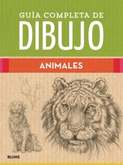 Arte*Blume Guía completa de dibujo. Animales