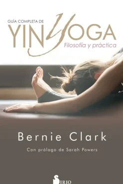 Yoga*Sirio Guía completa de Yin Yoga