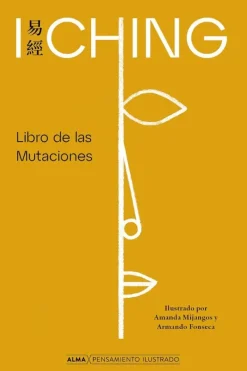 Esoterismo Y Mitología*Alma I Ching, libro de las mutaciones