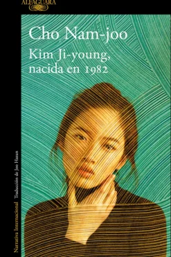Literatura Contemporánea*Alfaguara Kim Ji-Young, Nacida en 1982
