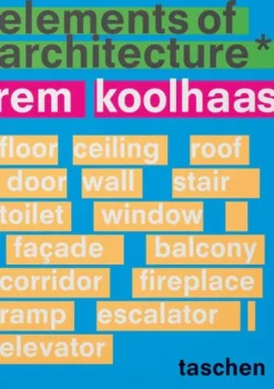 Teoría E Historia De La Arquitectura*Taschen Koolhaas. Elements of Architecture