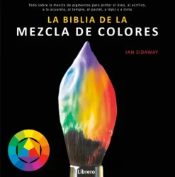 Arte*Librero La biblia de la mezcla de colores