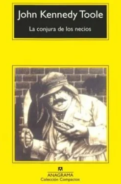 Literatura Contemporánea*Anagrama La conjura de los necios