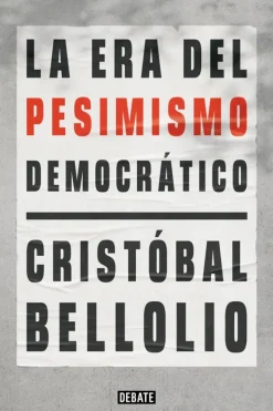 Actualidad Y Ensayo Filosófico*Debate La era del pesimismo democrático