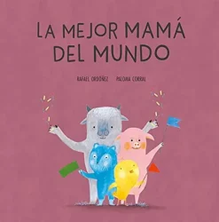 Cuentos Y Fábulas*Nubeocho La mejor mamá del mundo