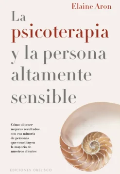 Psicología*Obelisco La psicoterapia y la persona altamente sensible