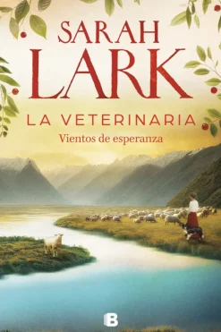 Novela Romántica*Ediciones B La veterinaria. Vientos de esperanza