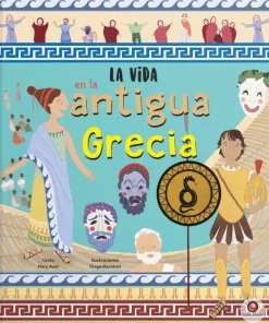 Historia, Lugares Y Personas*Contrapunto La vida en la antigua Grecia