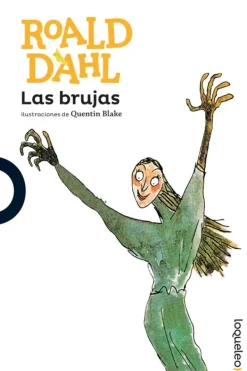 Mayor A 10 Años*Loqueleo Las brujas