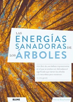 Espiritualidad*Blume Las energías sanadoras de los árboles