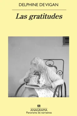 Literatura Contemporánea*Anagrama Las gratitudes