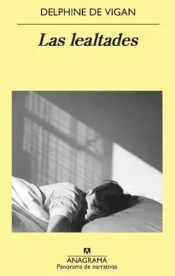 Literatura Contemporánea*Anagrama Las lealtades