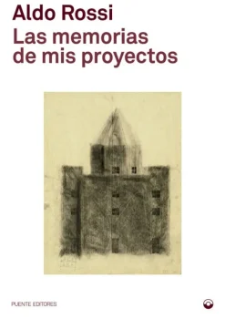 Teoría E Historia De La Arquitectura*Puente Editores Las memorias de mis proyectos