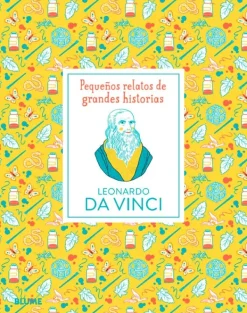 Historia, Lugares Y Personas*Blume Leonardo da Vinci. Pequeños relatos
