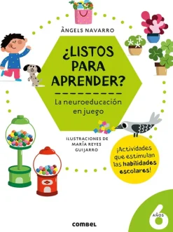 Mayor A 3 Años*Combel ¿Listos para aprender? La neuroeducación en juego 6 años