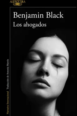 Novela Negra, Policial, Terror*Alfagura Los ahogados