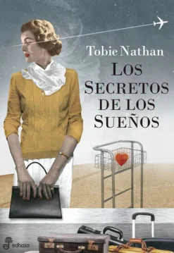 Actualidad Y Ensayo Filosófico*Edhasa Los secretos de los sueños