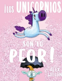Álbum Ilustrado*Picarona ¡Los unicornios son lo peor!