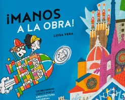 Historia, Lugares Y Personas*Combel Manos a la obra. Un recorrido lúdico por la arquitectura universal