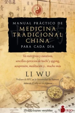 Medicina Alternativa*Sirio Manual práctico de medicina tradicional China para cada día
