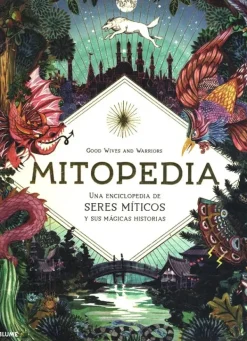 Esoterismo Y Mitología*Blume Mitopedia. Una enciclopedia de los seres míticos y sus mágicas histori