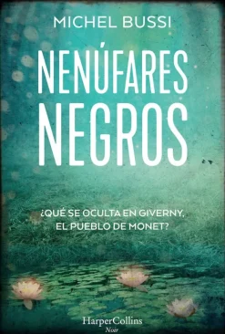 Novela Negra, Policial, Terror*Harper Collins Nenúfares negros