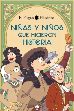 Historia, Lugares Y Personas*La esfera azul Niñas y niños que hicieron historia