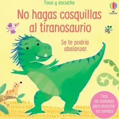 Primera Infancia*Usborne No hagas cosquillas al tiranosaurio