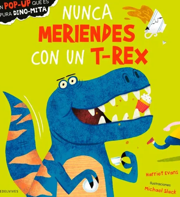 Pop-up*Edelvives Nunca meriendes con un T-Rex
