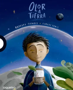 Mayor A 6 Años*Loqueleo Olor a tierra